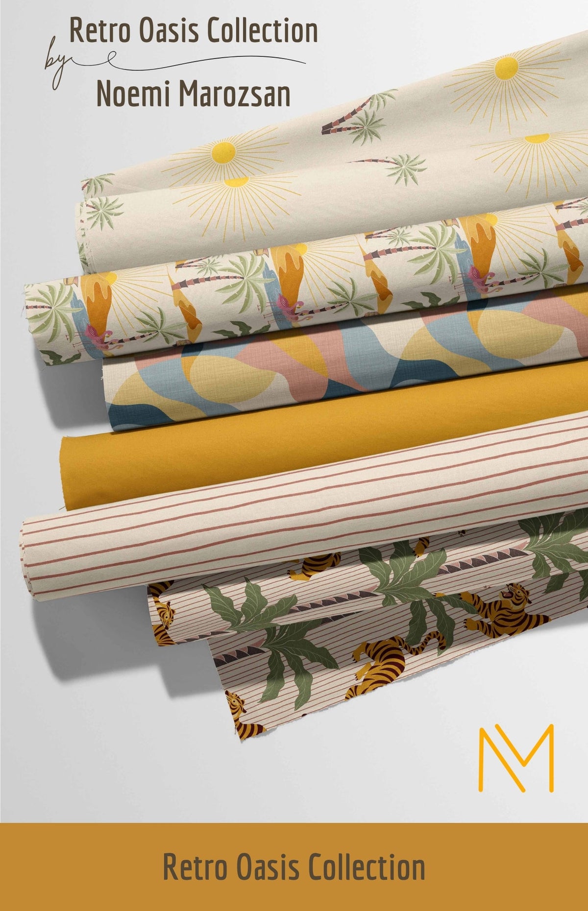 Collection of patterned fabrics with 'Retro Oasis Collection by Noemi Marozsan' branding.